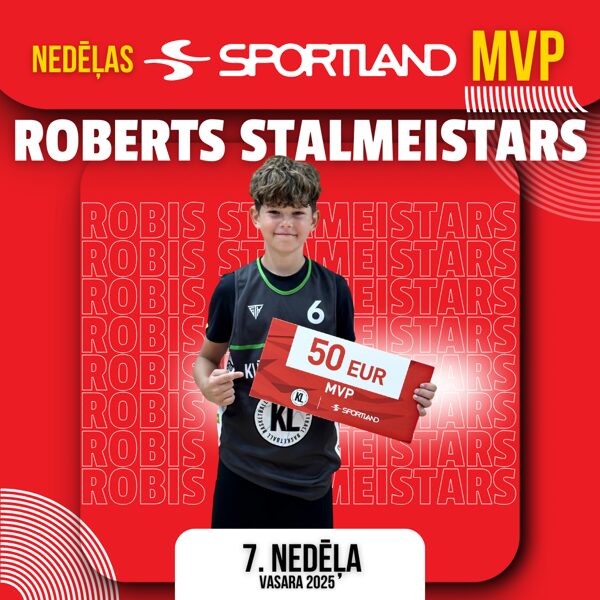 SPORTLAND NEDĒĻAS MVP ROBERTS STALMEISTARS